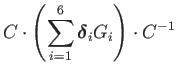 $\displaystyle C\cdot\left(\sum_{i=1}^{6}\boldsymbol{\delta}_{i}G_{i}\right)\cdot C^{-1}$