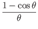 $\displaystyle \dfrac{1-\cos\theta}{\theta}$