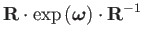 $\displaystyle \mathbf{R}\cdot\exp\left(\boldsymbol{\omega}\right)\cdot\mathbf{R}^{-1}$