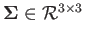 $ \boldsymbol{\Sigma}\in\mathcal{R}^{3\times3}$