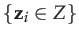 $ \left\{ \mathbf{z}_{i}\in Z\right\} $