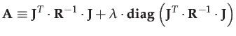 $\displaystyle \mathbf{A}\equiv\mathbf{J}^{T}\cdot\mathbf{R}^{-1}\cdot\mathbf{J}...
...rm{\mathbf{diag}}\left(\mathbf{J}^{T}\cdot\mathbf{R}^{-1}\cdot\mathbf{J}\right)$