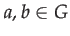 $ a,b\in G$