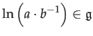 $\displaystyle \ln\left(a\cdot b^{-1}\right)\in\mathfrak{g}$