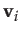$ \mathbf{v}_{i}$