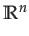 $ \mathbb{R}^{n}$