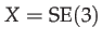 $ X=\mathrm{SE}(3)$